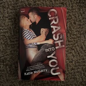Crash into you by: Katie McGarry